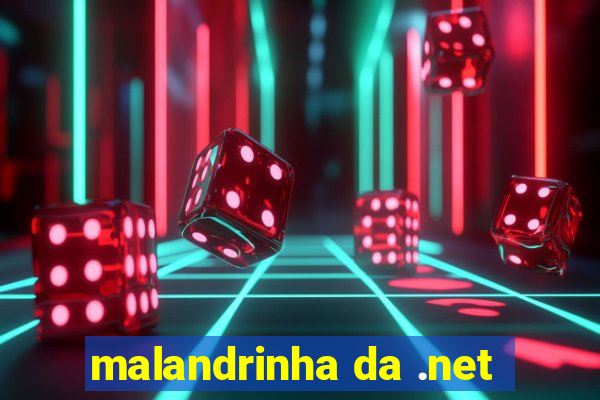 malandrinha da .net